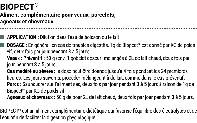 BIOPECT® Aliment compl mentaire pour veaux, porcelets, agneaux et chevreaux ■ APPLICATION : Dilution dans l’eau de bo...