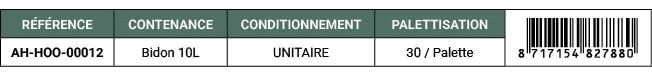 R F RENCE,CONTENANCE,CONDITIONNEMENT,PALETTISATION,￼,AH HOO 00012,Bidon 10L,UNITAIRE,30 / Palette