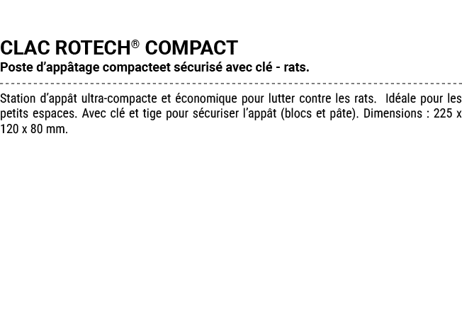 CLAC ROTECH® COMPACT Poste d’app tage compacteet s curis avec cl  rats. Station d’app t ultra compacte et  conomique...