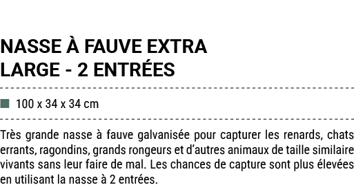 NASSE  FAUVE EXTRA LARGE 2 ENTR ES ■ 100 x 34 x 34 cm Tr s grande nasse   fauve galvanis e pour capturer les renards...