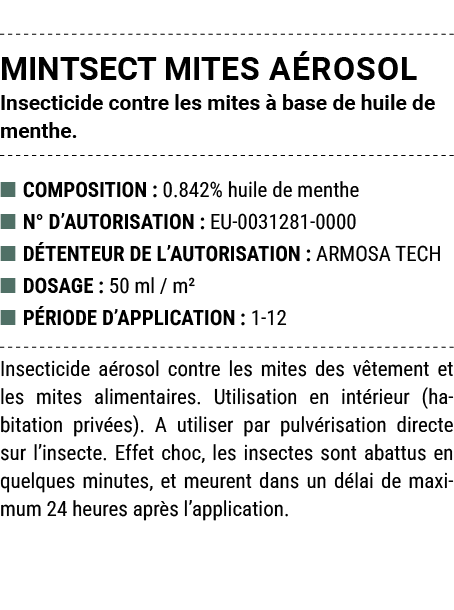 MINTSECT MITES a rosol Insecticide contre les mites  base de huile de menthe. ■ COMPOSITION : 0.842% huile de menthe...
