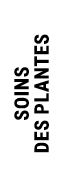 SOINS DES PLANTES