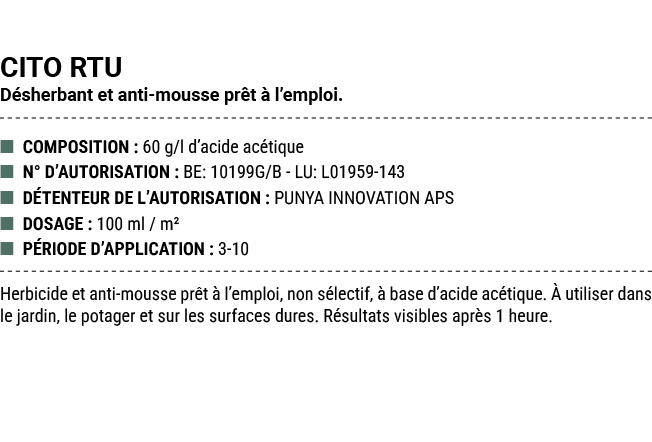 CITO RTU D sherbant et anti mousse pr t  l’emploi. ■ COMPOSITION : 60 g/l d’acide ac tique ■ N° D’AUTORISATION : BE:...