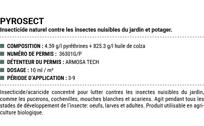 PYROSECT Insecticide naturel contre les insectes nuisibles du jardin et potager. ■ COMPOSITION : 4.59 g/l pyr thrines...