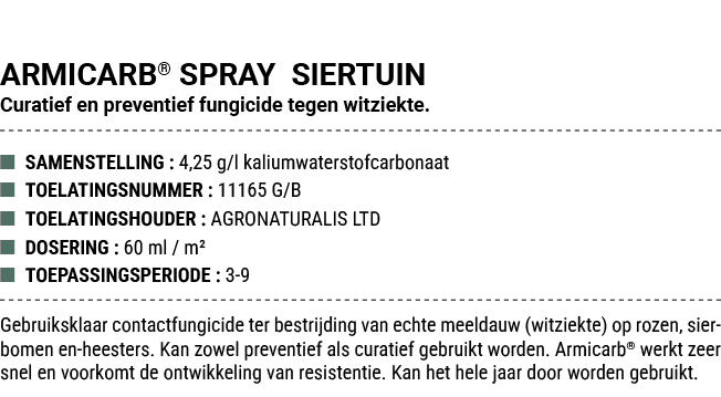 ARMICARB® SPRAY SIERTUIN Curatief en preventief fungicide tegen witziekte. ■ SAMENSTELLING : 4,25 g/l kaliumwaterstof...