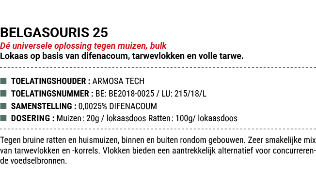 BELGASOURIS 25 D universele oplossing tegen muizen, bulk Lokaas op basis van difenacoum, tarwevlokken en volle tarwe...