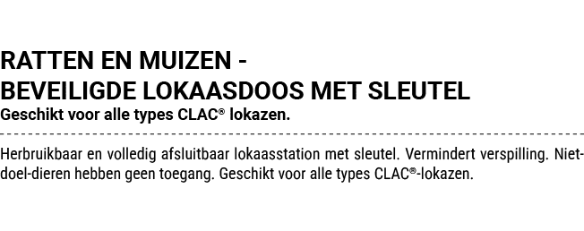 RATTEN EN MUIZEN BEVEILIGDE LOKAASDOOS MET SLEUTEL Geschikt voor alle types CLAC® lokazen. Herbruikbaar en volledig a...