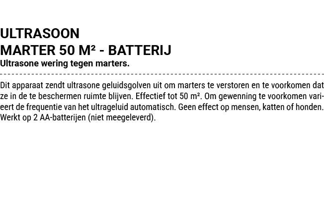 ULTRASOON MARTER 50 M² BATTERIJ Ultrasone wering tegen marters. Dit apparaat zendt ultrasone geluidsgolven uit om mar...