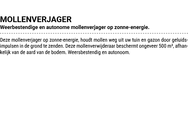 MOLLENVERJAGER Weerbestendige en autonome mollenverjager op zonne energie. Deze mollenverjager op zonne energie, houd...
