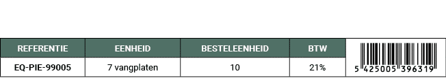 REFERENTIE,EENHEID,BESTELEENHEID,BTW,￼,EQ PIE 99005,7 vangplaten,10,21%