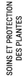 SOINS ET PROTECTION DES PLANTES