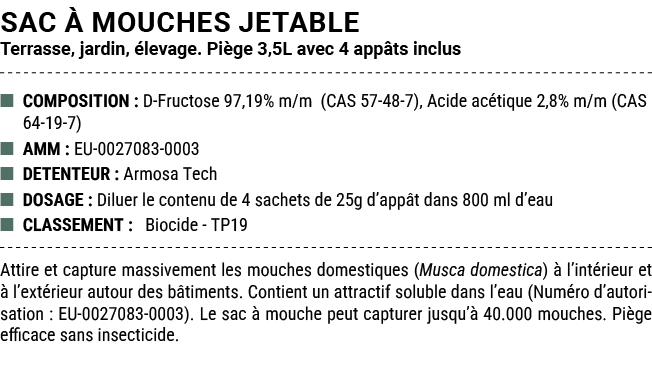 SAC  MOUCHES JETABLE Terrasse, jardin,  levage. Pi ge 3,5L avec 4 app ts inclus ■ COMPOSITION : D Fructose 97,19% m/...