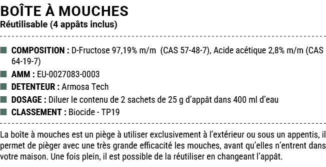BO TE  MOUCHES R utilisable (4 app ts inclus) ■ COMPOSITION : D Fructose 97,19% m/m (CAS 57 48 7), Acide ac tique 2,...