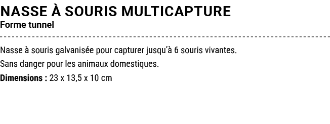 NASSE  SOURIS MULTICAPTURE Forme tunnel Nasse   souris galvanis e pour capturer jusqu’  6 souris vivantes. Sans dang...