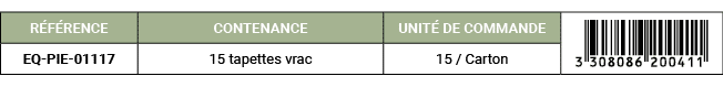 R F RENCE,CONTENANCE,UNIT DE COMMANDE,￼,EQ PIE 01117,15 tapettes vrac,15 / Carton