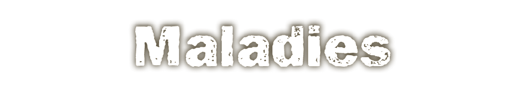 Maladies