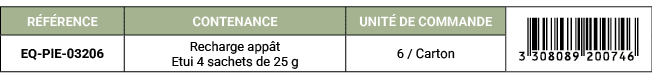 R F RENCE,CONTENANCE,UNIT DE COMMANDE,￼,EQ PIE 03206,Recharge app t Etui 4 sachets de 25 g,6 / Carton