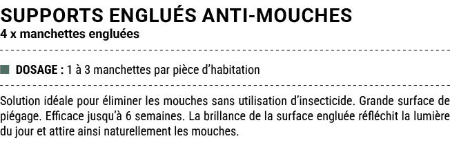 SUPPORTS ENGLU S ANTI MOUCHES 4 x manchettes englu es ■ DOSAGE : 1  3 manchettes par pi ce d’habitation Solution id ...