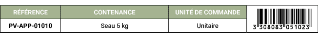 R F RENCE,CONTENANCE,UNIT DE COMMANDE,￼,PV APP 01010,Seau 5 kg,Unitaire