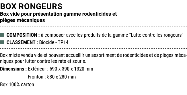 BOX RONGEURS Box vide pour pr sentation gamme rodenticides et pi ges m caniques ■ COMPOSITION :  composer avec les p...