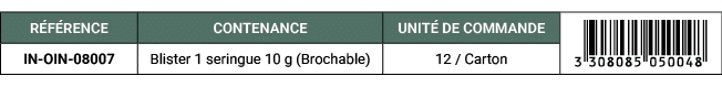 R F RENCE,CONTENANCE,UNIT DE COMMANDE,￼,IN OIN 08007,Blister 1 seringue 10 g (Brochable),12 / Carton