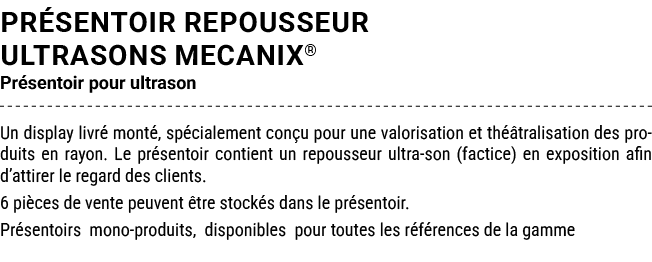 PR SENTOIR REPOUSSEUR ULTRASONS MECANIX® Pr sentoir pour ultrason Un display livr mont , sp cialement con u pour une...