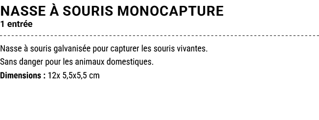 NASSE  SOURIS MONOCAPTURE 1 entr e Nasse   souris galvanis e pour capturer les souris vivantes. Sans danger pour les...