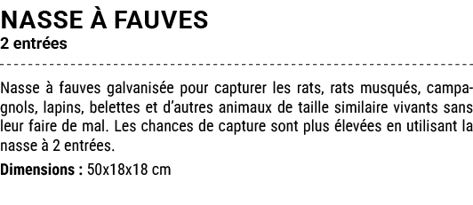 NASSE  FAUVES 2 entr es Nasse   fauves galvanis e pour capturer les rats, rats musqu s, campagnols, lapins, belettes...