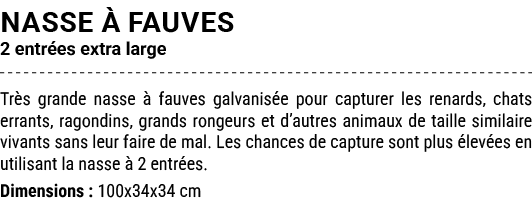 NASSE  FAUVES 2 entr es extra large Tr s grande nasse   fauves galvanis e pour capturer les renards, chats errants, ...