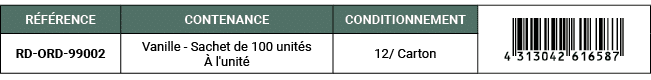 R F RENCE,CONTENANCE,CONDITIONNEMENT,￼,RD ORD 99002,Vanille Sachet de 100 unit s  l'unit ,12/ Carton