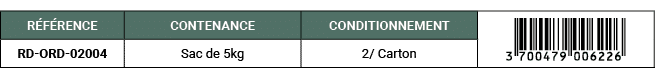 R F RENCE,CONTENANCE,CONDITIONNEMENT,￼,RD ORD 02004,Sac de 5kg,2/ Carton