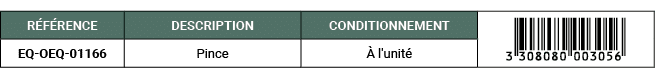 R F RENCE,DESCRIPTION ,CONDITIONNEMENT,￼,EQ OEQ 01166,Pince, l'unit 