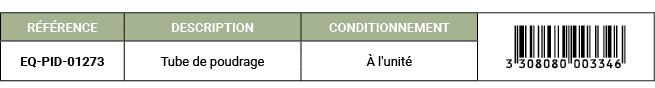 R F RENCE,DESCRIPTION ,CONDITIONNEMENT,￼,EQ PID 01273,Tube de poudrage, l'unit 