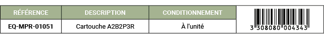 R F RENCE,DESCRIPTION ,CONDITIONNEMENT,￼,EQ MPR 01051,Cartouche A2B2P3R, l'unit 