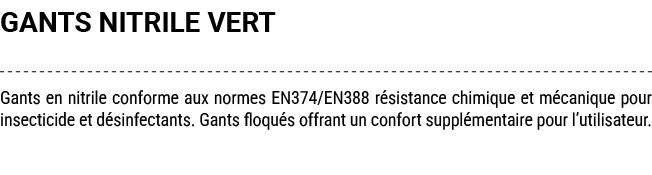 GANTS NITRILE VERT Gants en nitrile conforme aux normes EN374/EN388 r sistance chimique et m canique pour insecticide...