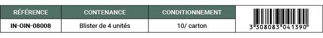 R F RENCE,CONTENANCE,CONDITIONNEMENT,￼,IN OIN 08008,Blister de 4 unit s,10/ carton
