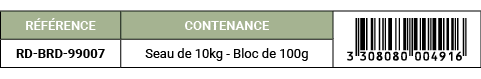 R F RENCE,CONTENANCE,￼,RD BRD 99007,Seau de 10kg Bloc de 100g