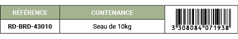 R F RENCE,CONTENANCE,￼,RD BRD 43010,Seau de 10kg