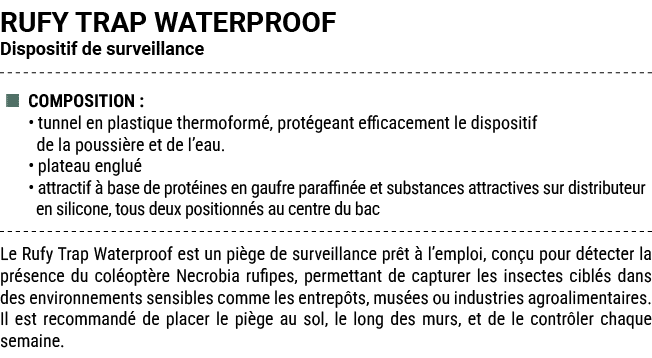 RUFY TRAP WATERPROOF Dispositif de surveillance ■ COMPOSITION : • tunnel en plastique thermoform , prot geant efficac...