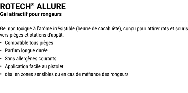 ROTECH® ALLURE Gel attractif pour rongeurs Gel non toxique  l’ar me irr sistible (beurre de cacahu te), con u pour a...