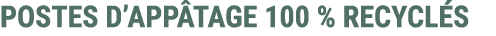 POSTES D’APP TAGE 100 % RECYCL S
