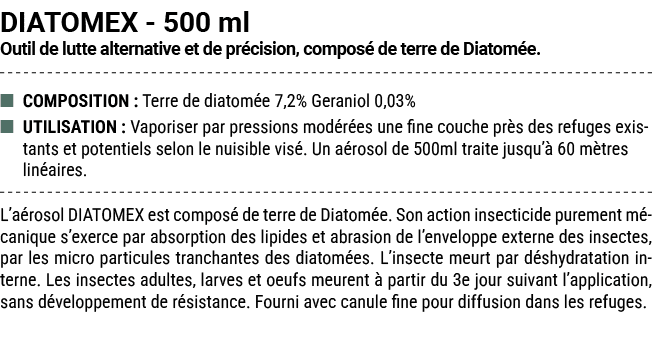 DIATOMEX 500 ml Outil de lutte alternative et de pr cision, compos de terre de Diatom e. ■ COMPOSITION : Terre de di...