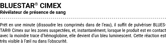 BLUESTAR® CIMEX R v lateur de pr sence de sang Pr t en une minute (dissoudre les comprim s dans de l’eau), il suffit ...