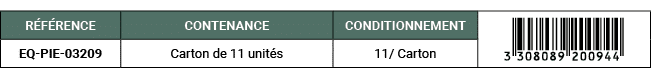 R F RENCE,CONTENANCE,CONDITIONNEMENT,￼,EQ PIE 03209,Carton de 11 unit s,11/ Carton