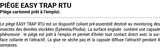 PI GE EASY TRAP RTU Pi ge cartonn pr t   l’emploi. Le pi ge EASY TRAP RTU est un dispositif collant pr  assembl  des...