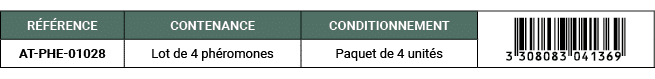 R F RENCE,CONTENANCE,CONDITIONNEMENT,￼,AT PHE 01028,Lot de 4 ph romones,Paquet de 4 unit s