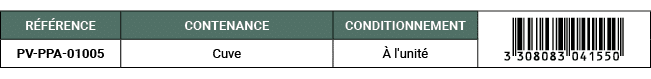 R F RENCE,CONTENANCE,CONDITIONNEMENT,￼,PV PPA 01005,Cuve, l'unit 