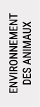ENVIRONNEMENT DES ANIMAUX