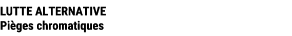 LUTTE ALTERNATIVE Pi ges chromatiques
