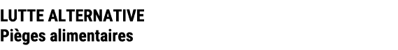 LUTTE ALTERNATIVE Pi ges alimentaires